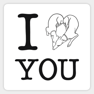 Adorable Greyhound dog lovers design; I heart you, I love you Magnet